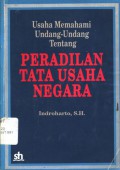 Usaha Memahami Undang-undang tentang Peradilan Tata Usaha Negara: Buku I Beberapa Pengertian Dasar Hukum Tata Usaha Negara (Edisi Baru)