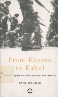 From Kosovo to Kabul: human rights and international intervention