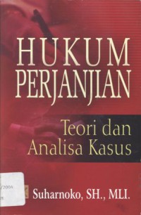 Hukum Perjanjian: Teori dan Analisa Kasus