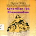 Temuan Terkini Upaya Penatalaksanaan Kehamilan Tak Direncanakan