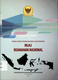 Pokok-Pokok Pikiran Komnas HAM tentang RUU Keamanan Nasional