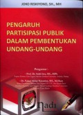 Pengaruh Partisipasi Publik dalam Pembentukan Undang-Undang