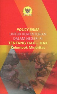 Policy Brief untuk Kementerian Dalam Negeri RI tentang Hak-Hak Kelompok Minoritas