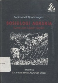 SOSIOLOGI AGRARIA : Kumpulan Tulisan Terpilih - (6231)