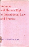 Impunity and Human Rights in International Law and Practice