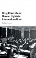 Drug Control and Human Rights in International Law