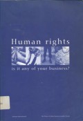 Human rights - is it any of your business ?