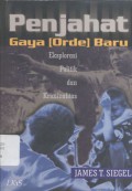 Penjahat Gaya Orde Baru: Eksplorasi Politik dan Kriminalitas - (6160)