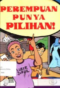 Perempuan punya pilihan! : Buku pendidikan pemilih untuk perempuan pada PEMILU 2004 - (5032)