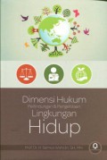 Dimensi Hukum Perlindungan dan Pengelolaan Lingkungan Hidup