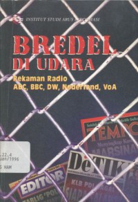 Bredel di udara; rekaman radio ABC, BBC, DW, Nederland, VoA