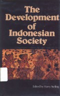 The Development of Indonesian society: from the coming of Islam to the present day