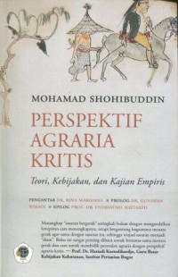 Perspektif Agraria Kritis: Teori, Kebijakan, dan Kajian Empiris