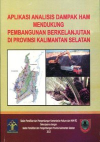 Aplikasi Analisis Dampak HAM Mendukung Pembangunan Berkelanjutan di Provinsi Kalimantan Selatan