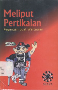 Meliput pertikaian: pegangan buat wartawan