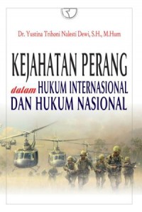 Kejahatan Perang dalam Hukum Internasional dan Hukum Nasional