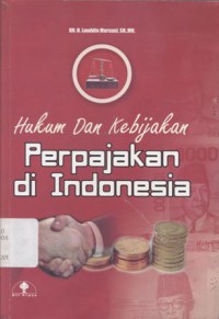 Hukum dan Kebijakan Perpajakan di Indonesia