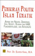 Pemikiran Politik Islam Tematik: Agama dan Negara, Demokrasi, Civil Society, Syariah dan HAM, Fundamentalisme, dan Antikorupsi