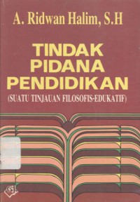 Tindak Pidana Pendidikan: (Suatu Tinjauan Filosofis-Edukatif)