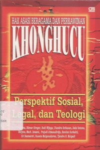 Hak Asasi Beragama dan Perkawinan Khonghucu: Perspektif Sosial, Legal, dan Teologi