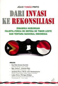 Dari Invasi ke Rekonsiliasi: Dinamika Hubungan Falintil-Forca De Defesa De Timor Leste dan Tentara Nasional Indonesia
