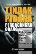 Tindak Pidana Perdagangan Orang: Kebijakan Hukum dan Pencegahannya