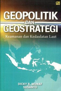Geopolitik dan Geostrategi: Keamanan dan Kedaulatan Laut