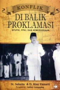 Konflik di Balik Proklamasi: BPUPKI, PPKI, dan Kemerdekaan