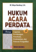 Hukum Acara Perdata: tentang Gugatan, Persidangan, Penyitaan, Pembuktian, dan Putusan Pengadilan