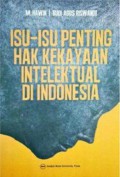 Isu-Isu Penting Hak Kekayaan Intelektual di Indonesia