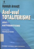 Asal-usul TOTALITARISME: Jilid I ANTISEMITISME