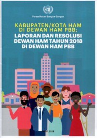 Kabupaten/Kota HAM di Dewan HAM PBB; Laporan dan Resolusi Dewan HAM Tahun 2018 di Dewan HAM PBB