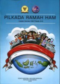 Pilkada Ramah HAM: Catatan Komnas HAM Pilkada 2018