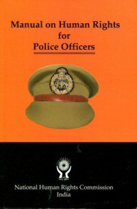 Manual on Human Rights for Police Officers