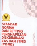 Standar Norma dan Setting Penghapusan Diskriminasi Ras dan Etnis (PDRE)