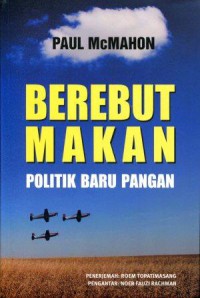 Berebut Makan: Politik Baru Pangan