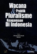 Wacana dan Praktik Pluralisme Keagamaan di Indonesia