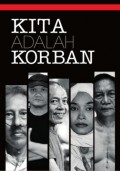 Kita adalah Korban