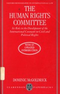 The Human Rights Committee; its role in the development of the International Covenant on Civil and Political Rights