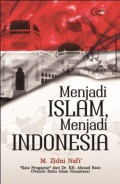 Menjadi Islam, Menjadi Indonesia