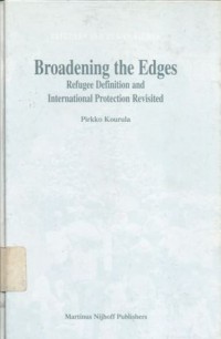 Broadening the edges: refugee definition and international protection revisited