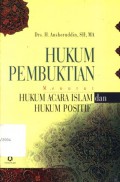 Hukum Pembuktian: Menurut Hukum Acara Islam dan Hukum Positif