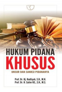 Hukum Pidana Khusus: Unsur dan Sanksi Pidananya