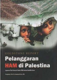 Goldstone Report: Pelanggaran HAM di Palestina, Laporan Tim Pencari Fakta PBB dalam Konflik Gaza