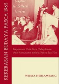 Kekerasan Budaya Pasca 1965: Bagaimana Orde Baru Melegitimasi Anti-Komunisme melalui Sastra dan Film