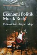 Ekonomi Politik Musik Rock: Refleksi Kritis Gaya Hidup