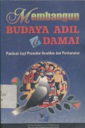 Membangun budaya adil dan damai: panduan bagi promotor keadilan dan perdamaian