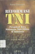 Reformasi TNI : Perspektif Baru Hubungan Sipil-Militer di Indonesia