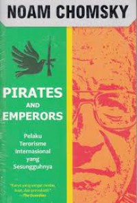 Pirates and Emperors: Pelaku Terorisme Internasional yang Sesungguhnya