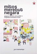 Mitos Merebut Negara: Gagasan Politik Anti-Politik dan Senjakala Kesadaran Kelas